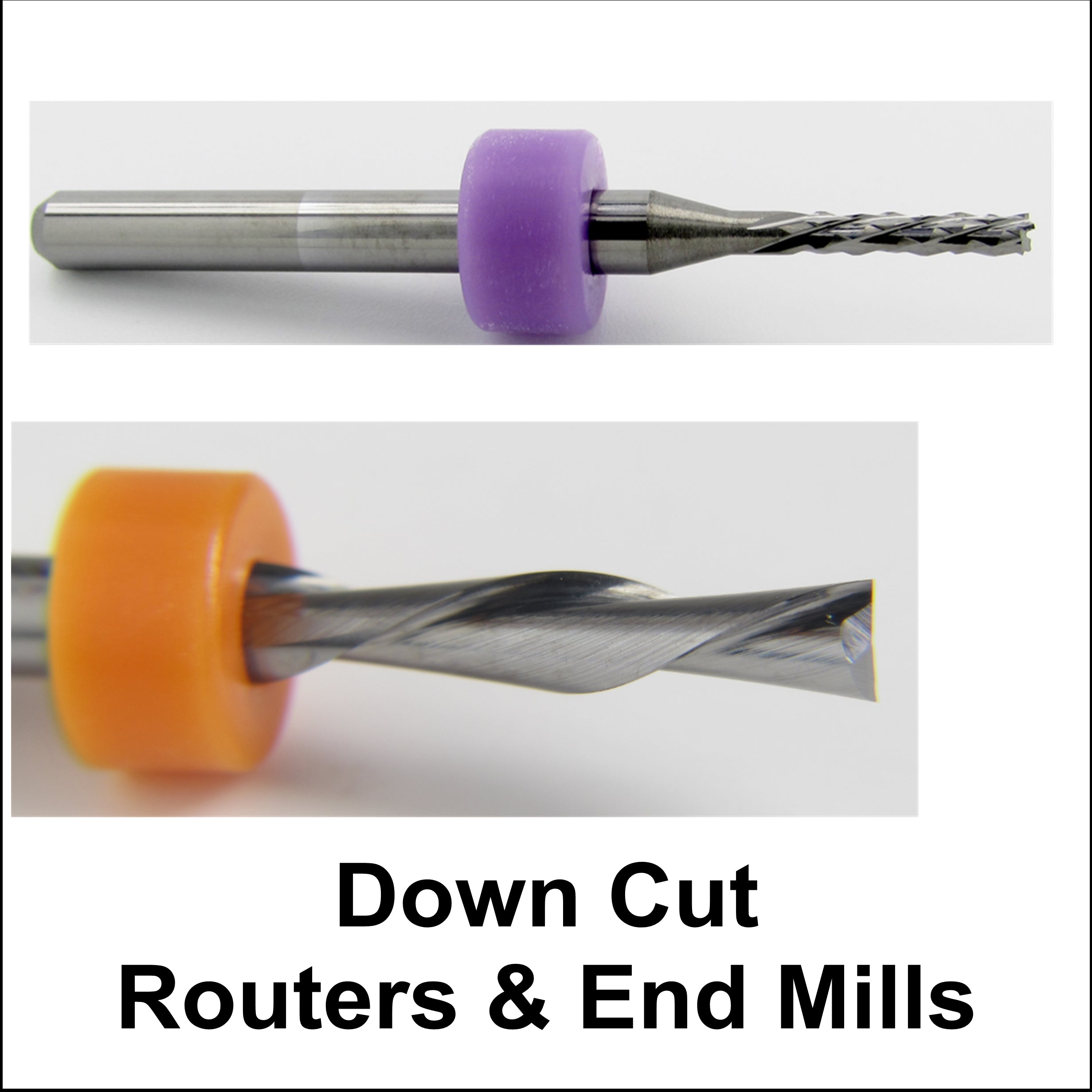 Down Cut Routers and End Mills Drill Bits Unlimited