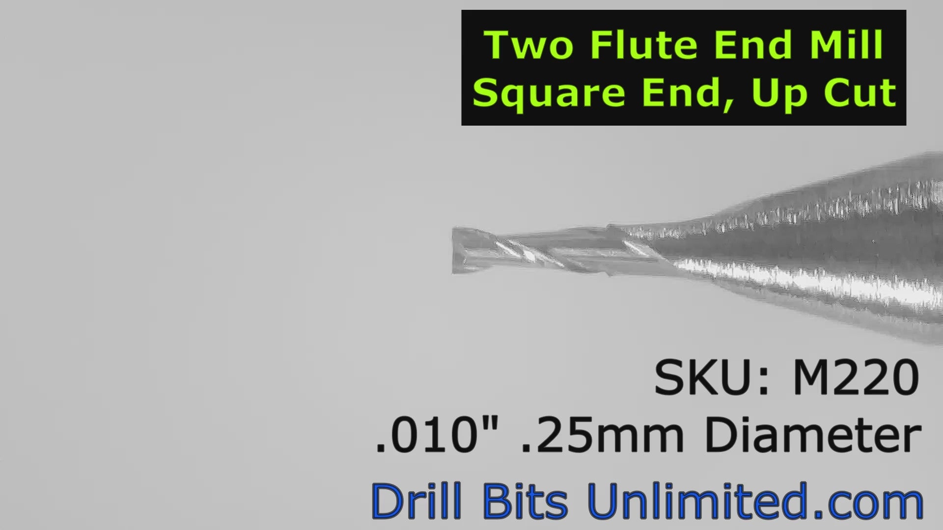 .010" .25mm x .030" LOC Two Flute Carbide End Mill UP Cut Square End - Made in U.S.A. M220 Video Showing Detail