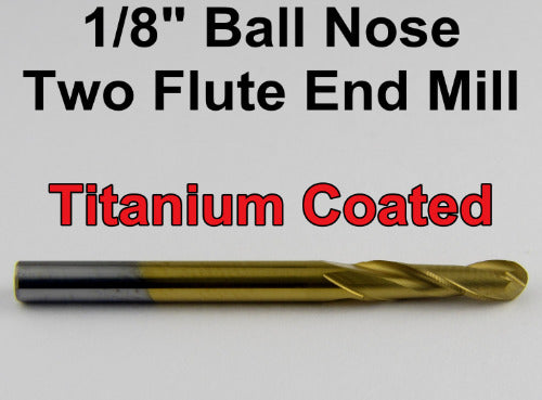 1/8" x .500" LOC Ball Nose Carbide End Mill Titanium Coated M138